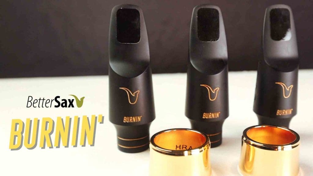 BetterSax BURNIN' Mouthpiece