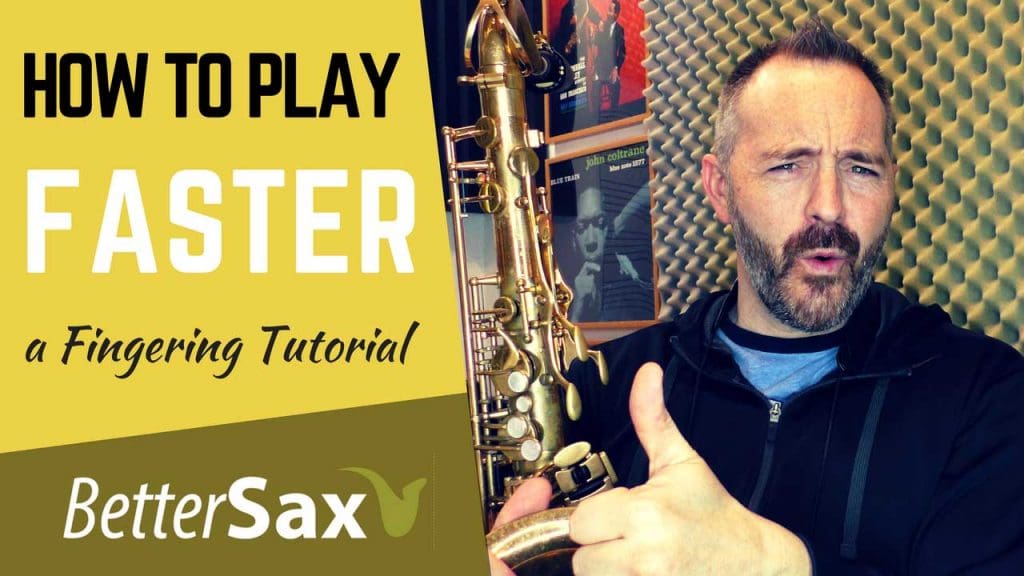 How to Play Faster - A fingering tutorial for saxophone
