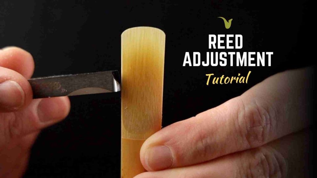 Reed Adjustments