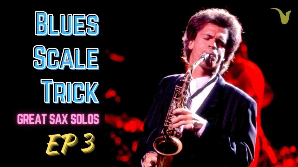 David Sanborn's Blues Scale Trick